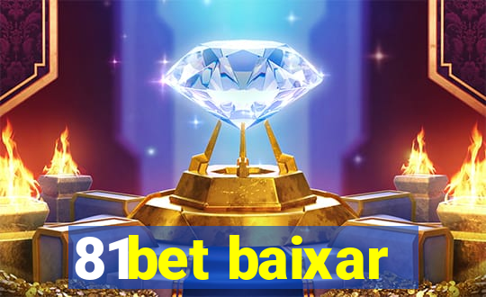 81bet baixar